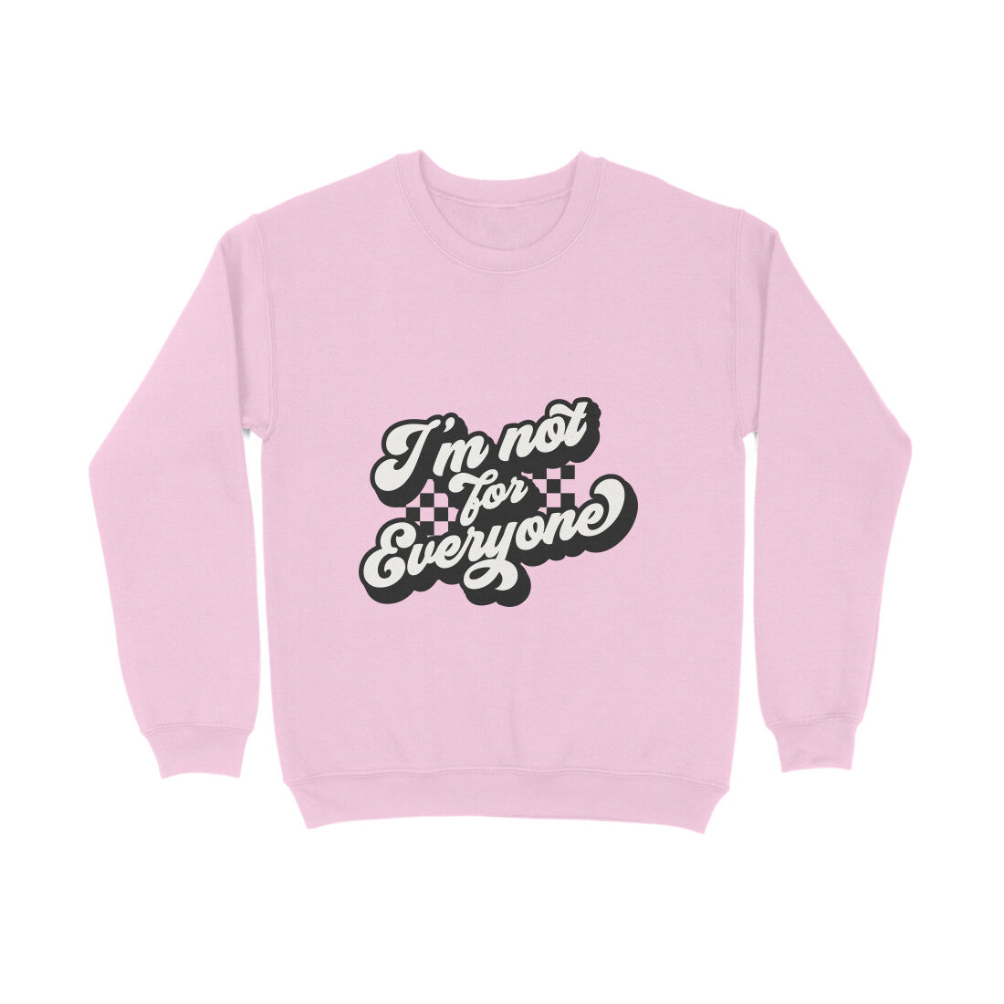 I'm not for everyone - Sweatshirt for Men