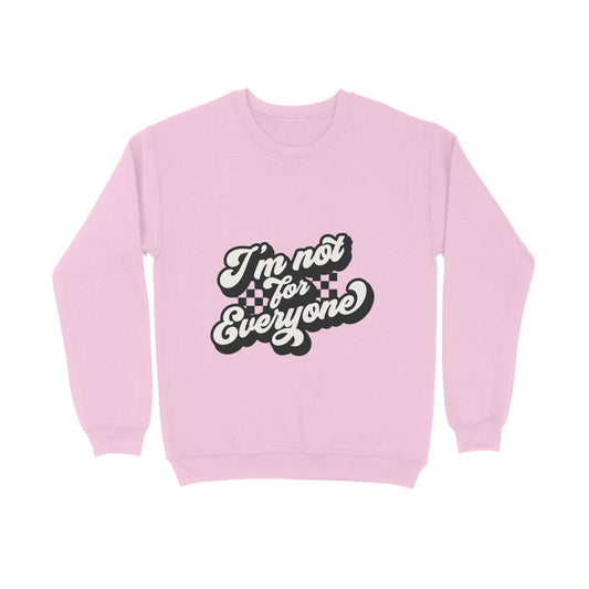 I'm not for everyone - Sweatshirt for Men
