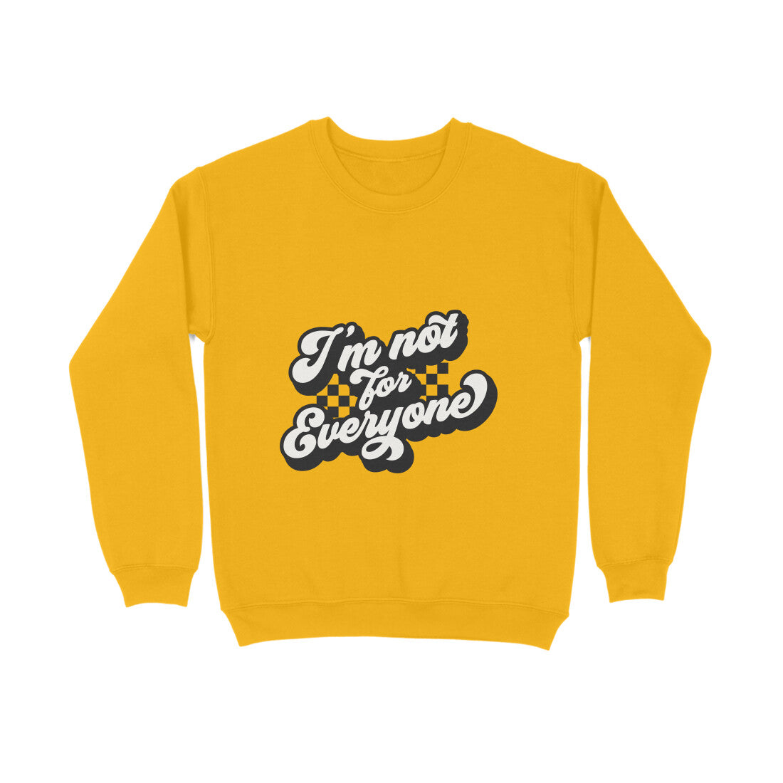 I'm not for everyone - Sweatshirt for Men