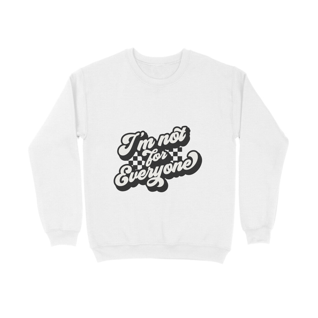 I'm not for everyone - Sweatshirt for Men
